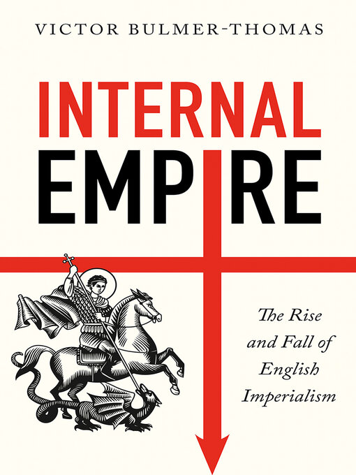 Title details for Internal Empire by Victor Bulmer-Thomas - Wait list